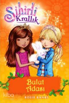 Sihirli Krallık 3. Kitap: Bulut Adası