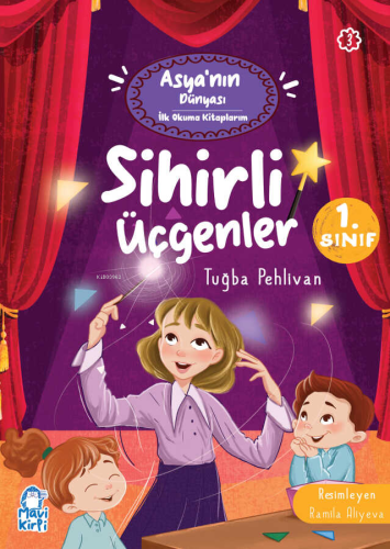 Sihirli Üçgenler - Asyanın Dünyası İlk Okuma Kitaplarım (1. Sınıf) - K