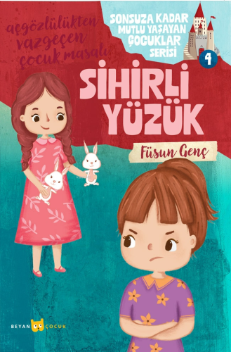 Sihirli Yüzük;Sonsuza Kadar Mutlu Yaşayan Çocuklar Serisi - 4 - Kitapi