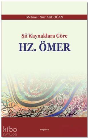 Şii Kaynaklara Göre Hz. Ömer