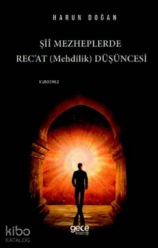 Şii Mezheplerde Rec'at (Mehdilik) Düşüncesi