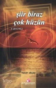 Şiir Biraz Çok Hüzün