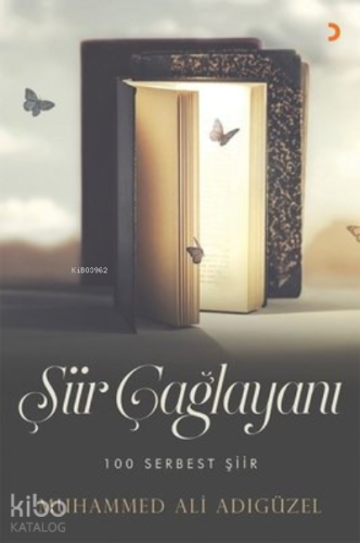 Şiir Çağlayanı ;100 Serbest Şiir