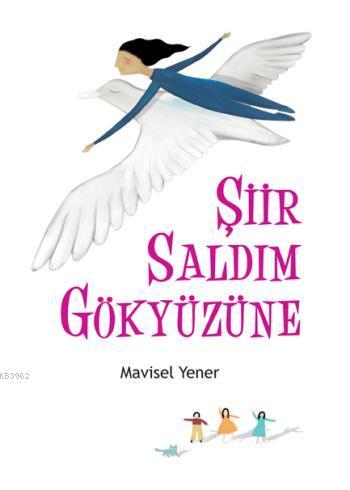 Şiir Saldım Gökyüzüne - Kitapiks.com
