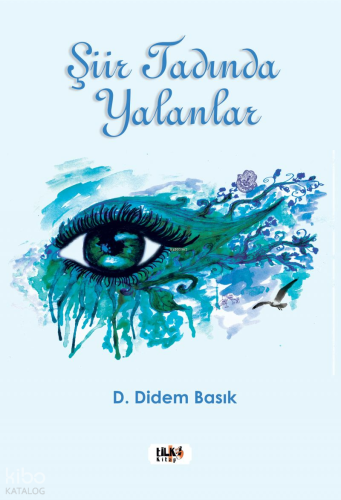 Şiir Tadında Yalanlar