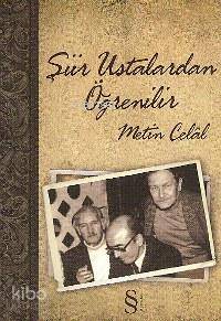 Şiir Ustalardan Öğrenilir