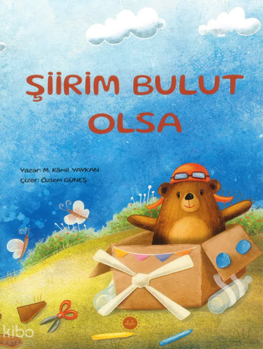 Şiirim Bulut Olsa