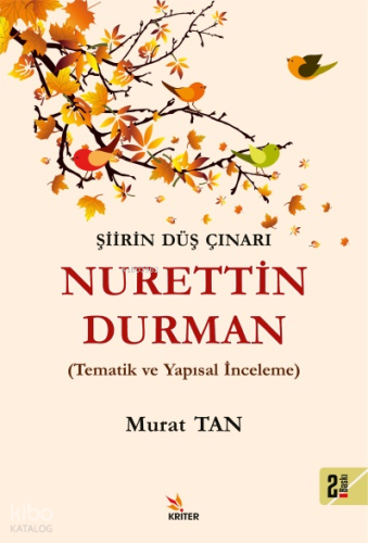 Şiirin Düş Çınarı Nurettin Durman;Tematik İnceleme