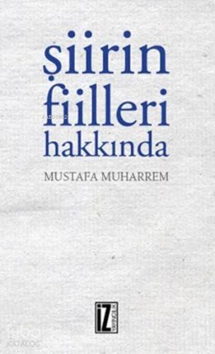 Şiirin Fiilleri Hakkında