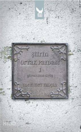 Şiirin Ortak Paydası-1; Şiirbilime Giriş