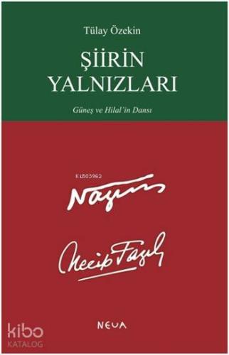 Şiirin Yalnızları; Güneş ve Hilal'in Dansı