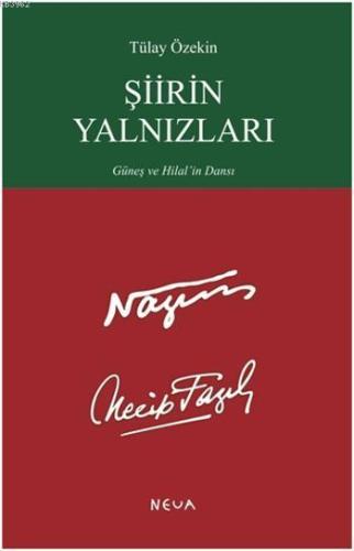 Şiirin Yalnızları; Güneş ve Hilal'in Dansı - Kitapiks.com