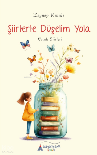 Şiirlerle Düşelim Yola - Çocuk Şiirleri