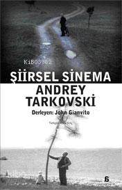 Şiirsel Sinema Andrey Tarkovski