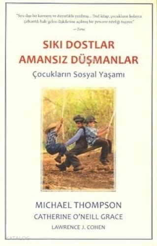 Sıkı Dostlar Amansız Düşmanlar; Çocukların Sosyal Yaşamı