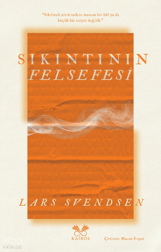 Sıkıntının Felsefesi