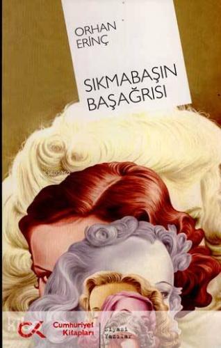 Sıkmabaşın Başağrısı - Kitapiks.com