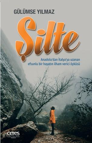 Şilte; Anadolu'dan İtalya'ya Uzanan Efsunlu Bir Hayatın İlham Verici Öyküsü