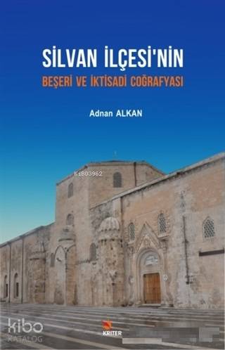 Silvan İlçesi'nin Beşeri ve İktisadi Coğrafyası