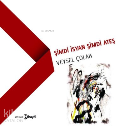 Şimdi İsyan Şimdi Ateş