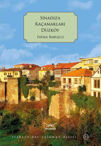 Sinadiza Kaçamakları Düzköy - Kitapiks.com