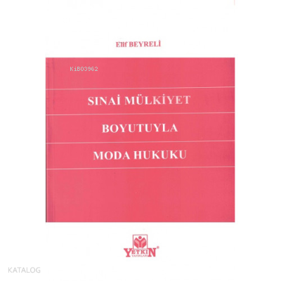 Sınai Mülkiyet Boyutuyla Moda Hukuku