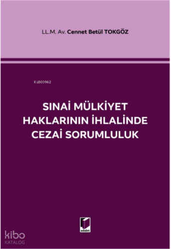 Sınai Mülkiyet Haklarının İhlalinde Cezai Sorumluluk