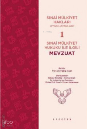 Sınai Mülkiyet Hukuku İle İlgili Mevzuat