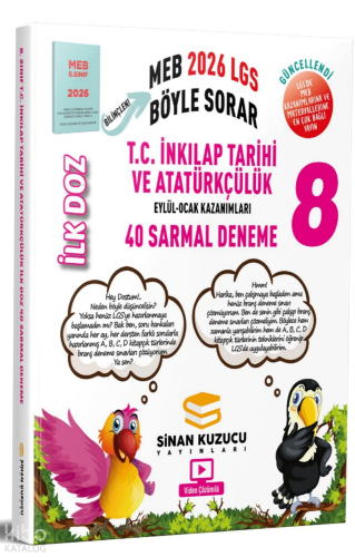 Sinan Kuzucu 2026 8. Sınıf LGS T.C. İnkılap Tarihi ve Atatürkçülük İlk Doz 40 Sarmal Deneme