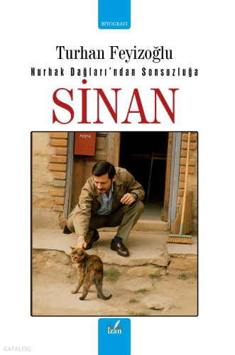 Sinan;Nurhak Dağları’ndan Sonsuzluğa