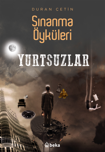Sınanma Öyküleri - Yurtsuzlar