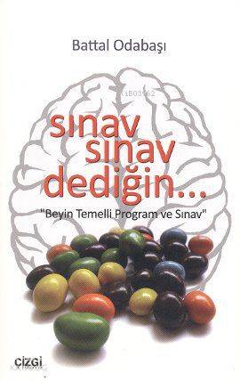 Sınav Sınav Dediğin...; Beyin Temelli Program ve Sınav