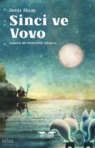 Sinci ve Vovo;Galaktik Bir Dedektiflik Hikâyesi