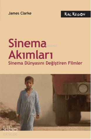 Sinema Akımları; Sinema Dünyasını Değiştiren Filmler
