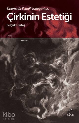 Sinemada Estetik Kategoriler: Çirkinin Estetiği