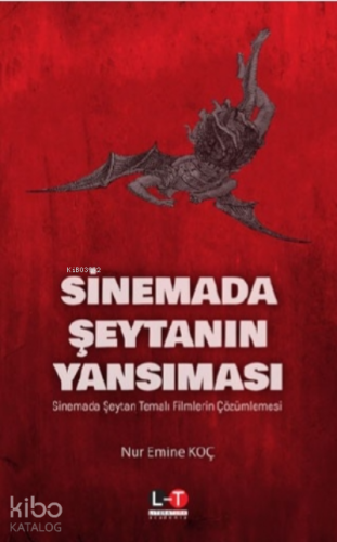 Sinemada Şeytanın Yansıması ;Sinemada Şeytan Temalı Filmlerin Çözümlen