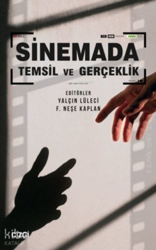 Sinemada Temsil ve Gerçeklik - Kitapiks.com