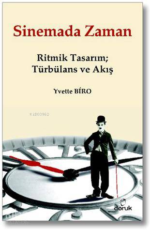 Sinemada Zaman; Ritmik Tasarım  Türbülans ve Akış