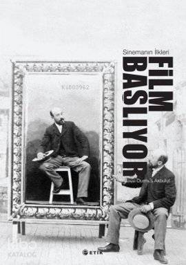 Sinemanın İlkleri - Film Başlıyor