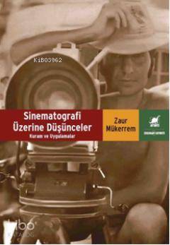 Sinematografi Üzerine Düşünceler - Kitapiks.com