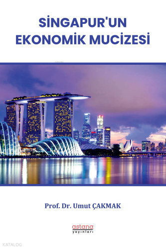 Singapur’un Ekonomik Mucizesi
