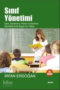 Sınıf Yönetimi; Ders, Konferans, Panel ve Seminer Etkinliklerinde Başa