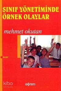 Sınıf Yönetiminde Örnek Olaylar