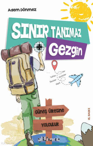 Sınır Tanımaz Gezgin - Kitapiks.com