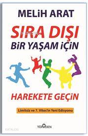 Sıra Dışı Bir Yaşam İçin Harekete Geçin; Limitsiz ve 7. Vites'in Yeni Edisyonu