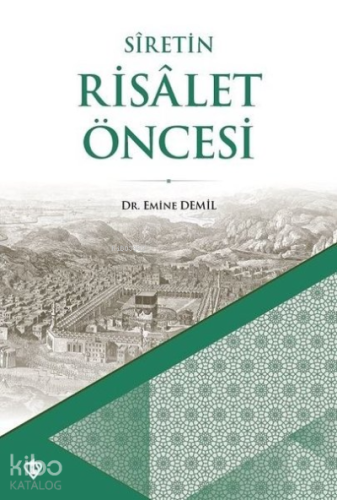 Siretin Risalet Öncesi