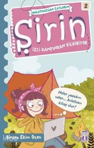 Şirin - İzci Kampından Bildiriyor