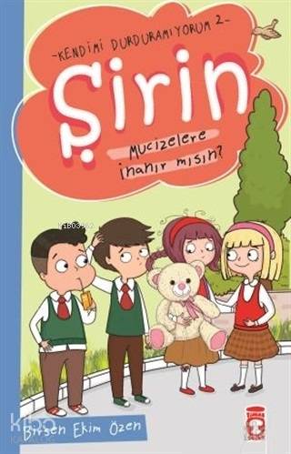 Şirin Mucizelere İnanır mısın? - Kendimi Durduramıyorum 2