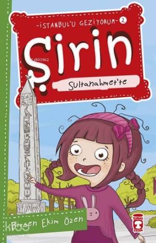 Şirin Sultanahmet'te; Şirin İstanbul'u Geziyorum - 2