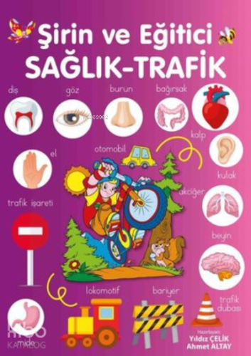 Şirin ve Eğitici Sağlık - Trafik